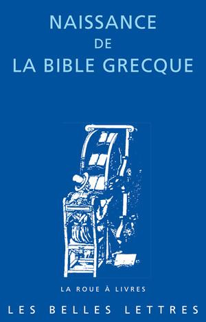 Naissance de la bible grecque. Lettre d'Aristée à Philocrate ; Traité des poids et des mesures ; Tém