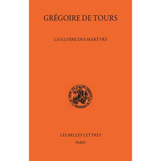 La gloire des martyrs. Edition bilingue français-latin
