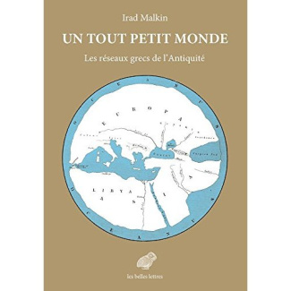 Un tout petit monde. Les réseaux grecs de l’Antiquité