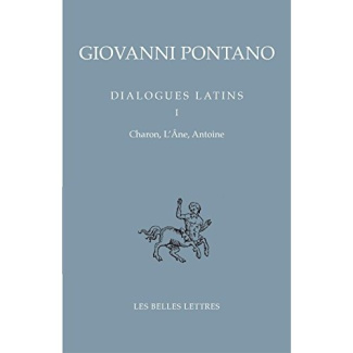 Dialogues latins. Tome 1, Charon, Antonio, L'Ane, Edition bilingue français-latin