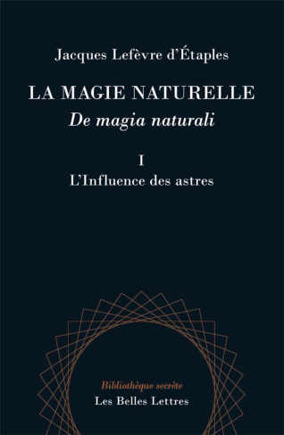 La magie naturelle. Tome 1, L'influence des astres, Edition bilingue français-latin