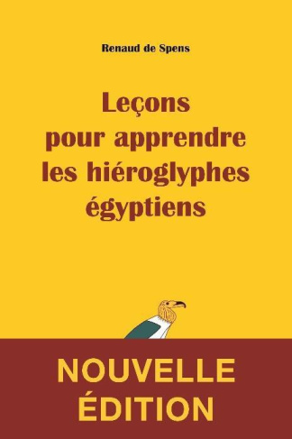 Leçons pour apprendre les hiéroglyphes égyptiens. 2e édition