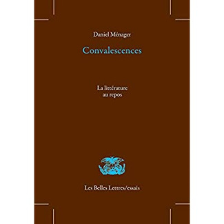 Convalescences. La littérature au repos