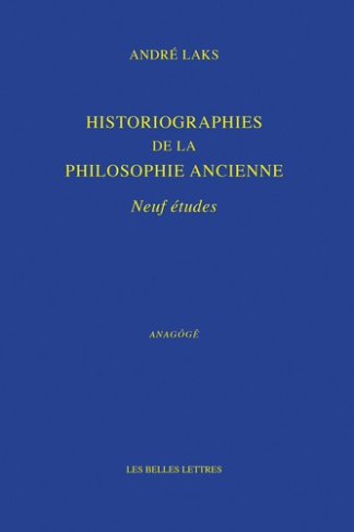 Historiographies de la philosophie ancienne. Neuf études