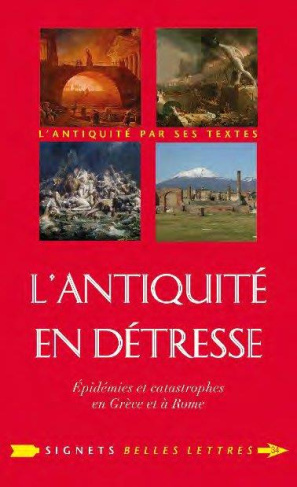 L'Antiquité en détresse. Catastrophes et épidémies dans le monde gréco-romain