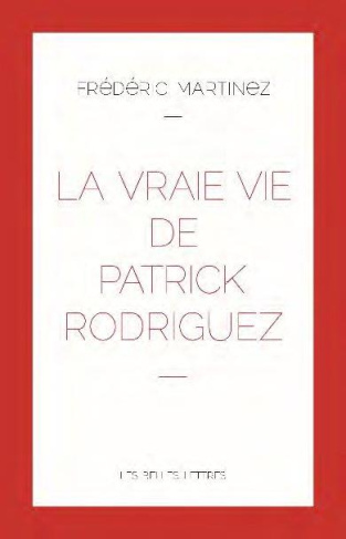 La vraie vie de Patrick Rodriguez
