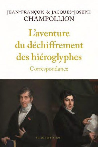 L'aventure du déchiffrement des hiéroglyphes. Correspondance
