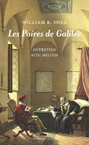 Ce que Galilée dit à Milton. Dialogue entre le savant et le poète