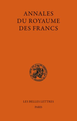 Annales du Royaume des Francs. 2 volumes, Edition bilingue français-latin