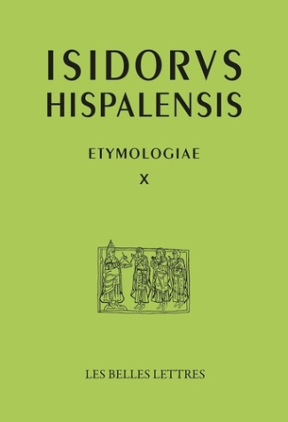 Etimologias. Libro X, Términos relativos al ser humano, édition bilingue latin-espagnol
