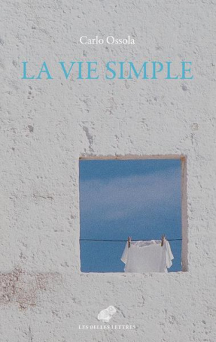 La vie simple. Pour soi et pour les autres