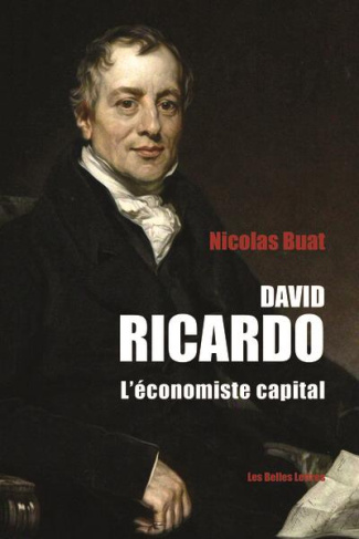 David Ricardo. L'économiste capital
