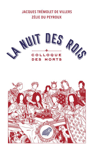 La Nuit des Rois. Colloque des morts