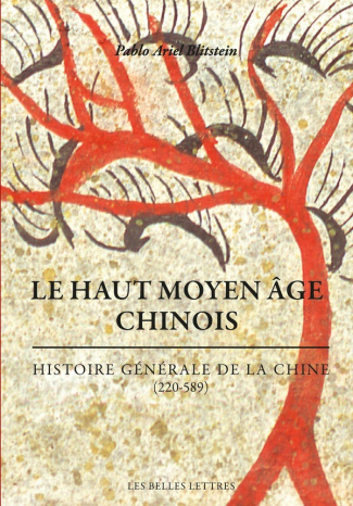 Le haut Moyen Age chinois. Histoire générale de la Chine (220-589)