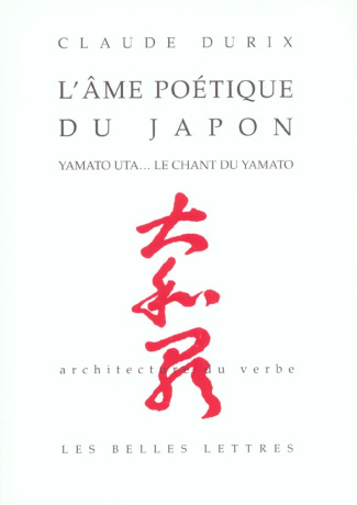 L'âme poétique du Japon. Yamato Uta... Le chant du Yamato