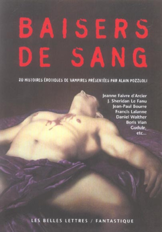 Baisers de sang. 20 histoires érotiques de vampires