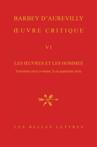 Oeuvre critique. Tome 6, Les oeuvres et les hommes - Troisième série (volume 2)