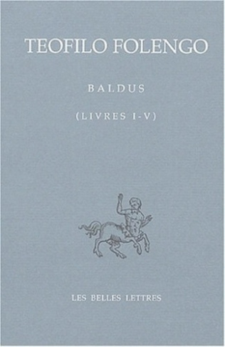 Baldus Livres I - V. Edition bilingue