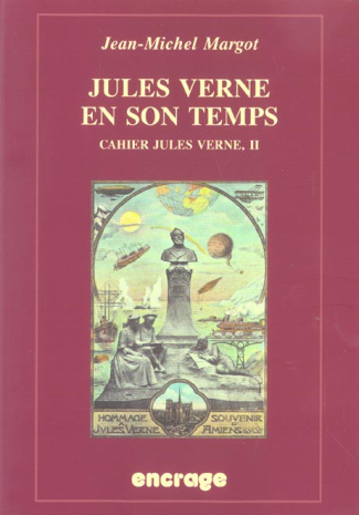 Cahier Jules Verne. Volume 2, Jules Verne en son temps vu par ses contemporains (1863-1905)