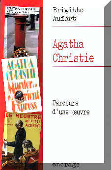 Agatha Christie. Parcours d'une oeuvre