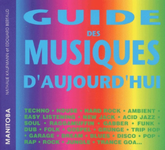 Guide des musiques d'aujourd'hui