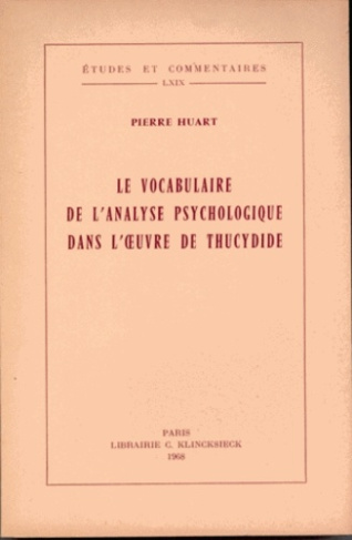 Le vocabulaire de l'analyse psychologique dans l'ouvre de Thucydide