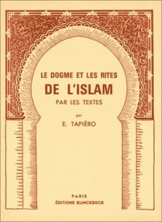 Le dogme et les rites de l'Islam