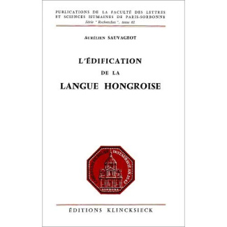 L'édification de la langue hongroise