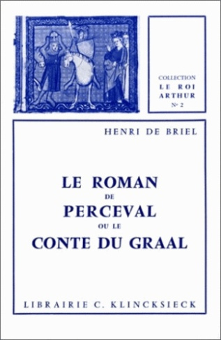 Le roman de Perceval ou le conte du Graal