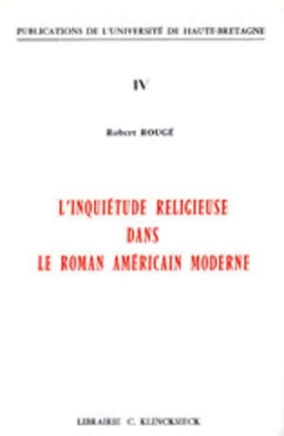 L'inquiétude religieuse dans le roman américain moderne