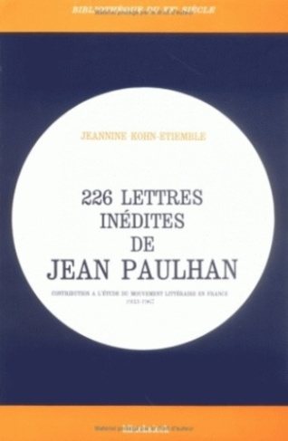 226 lettres inédites de Jean Paulhan. Contribution à l'étude du mouvement littéraire en France (1933