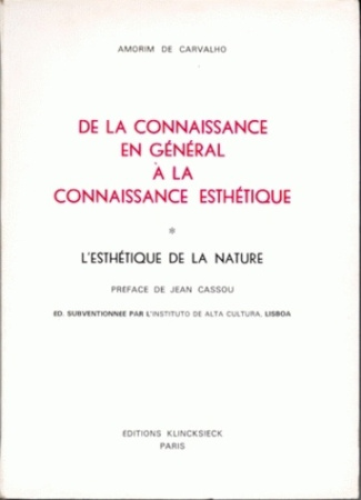 De la connaissance en général à la connaissance esthétique. Tome 1 : L'esthétique de la nature