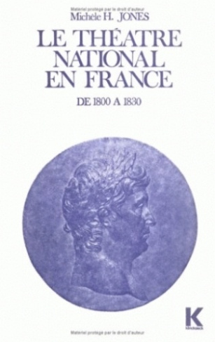 Le théâtre national en France de 1800 à 1830