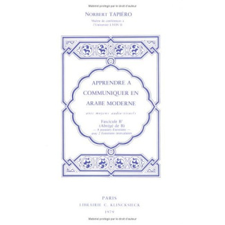Apprendre à communiquer en arabe moderne. Fascicule B'