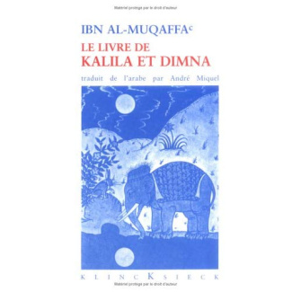 LE LIVRE DE KALILA ET DIMNA