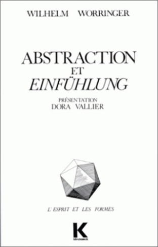 ABSTRACTION ET EINFUHLUNG. Contribution à la psychologie du style