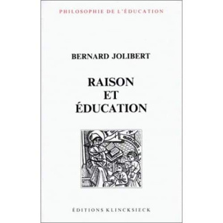 raison et éducation. L'idée de raison dans l'histoire de la pensée éducative