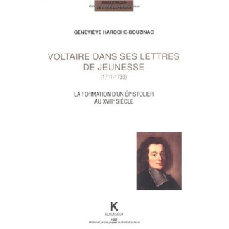 Voltaire dans ses lettres de jeunesse (1711-1733). La formation d'un épistolier au XVIIIe siècle