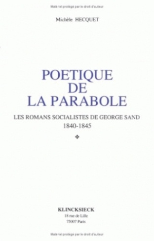Poétique de la parabole. Les romans socialistes de George Sand 1840-1845