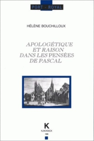 Apologétique et raison dans les "Pensées" de Pascal