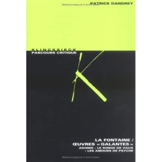 La Fontaine, oeuvres galantes. "Adonis", "Le songe de Vaux", "Les amours de Psyché et de Cupidon"