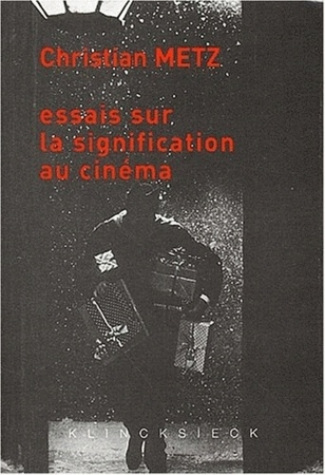 Essais sur la signification au cinéma. Tomes 1 et 2