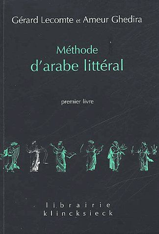 Méthode d'arabe littéral. Tome 1