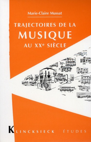 Trajectoires de la musique au XXème siècle