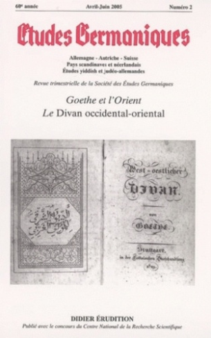 Etudes Germaniques N° 238, 2/2005 : Goethe et l'Orient. Le Divan occidental-oriental