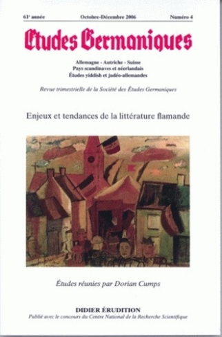 Etudes Germaniques N° 244, 4/2006 : Enjeux et tendances de la littérature flamande