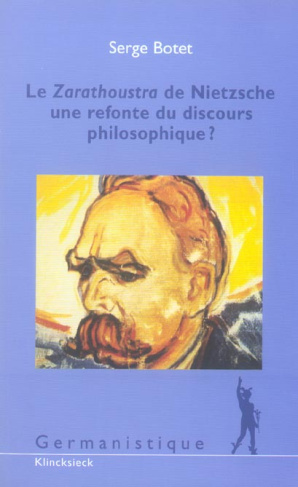 Le Zarathoustra de Nietzsche : une refonte du discours philosophique ?