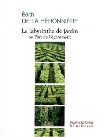 Le labyrinthe de jardin ou l'art de l'égarement