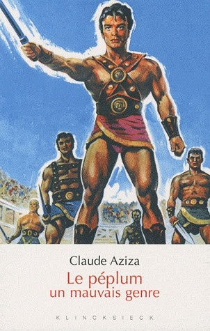 Le péplum, un mauvais genre