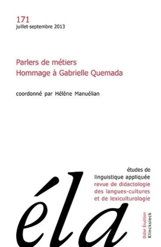 Études de linguistique appliquée - N°3/2013. Parlers de métiers. Hommage à Gabrielle Quemada